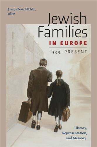 Book cover for Jewish Families in Europe, 1939–Present